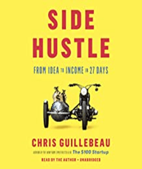 Side Hustle - 15 Must-Read Side Hustle Books for Visionary Employees
