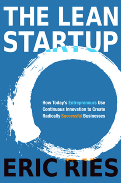 The Lean startup - 15 Books that Will Help Reshape your Entrepreneurial Mindset