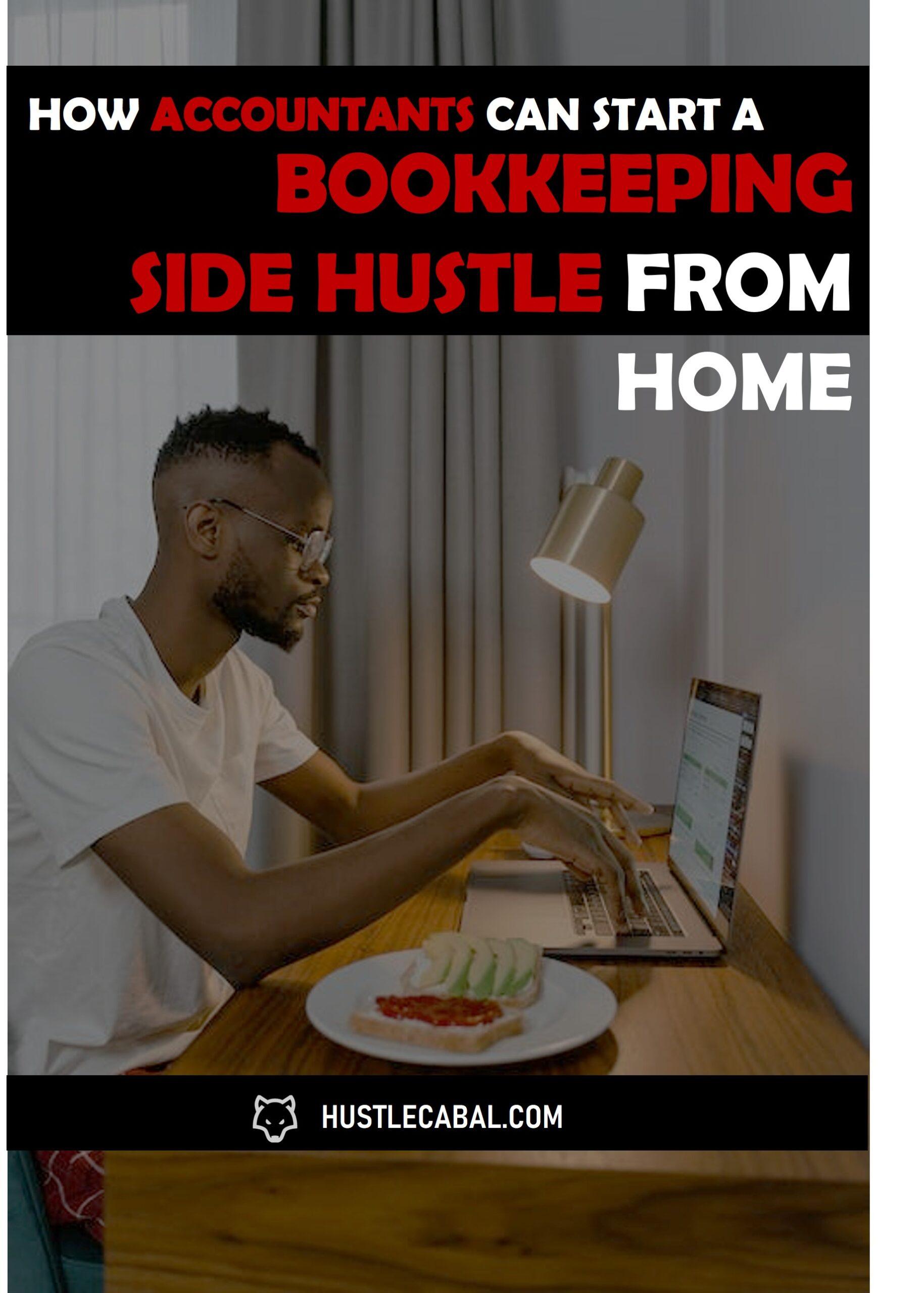 How Accountants Can Start a Bookkeeping Side Hustle from Home Hustle