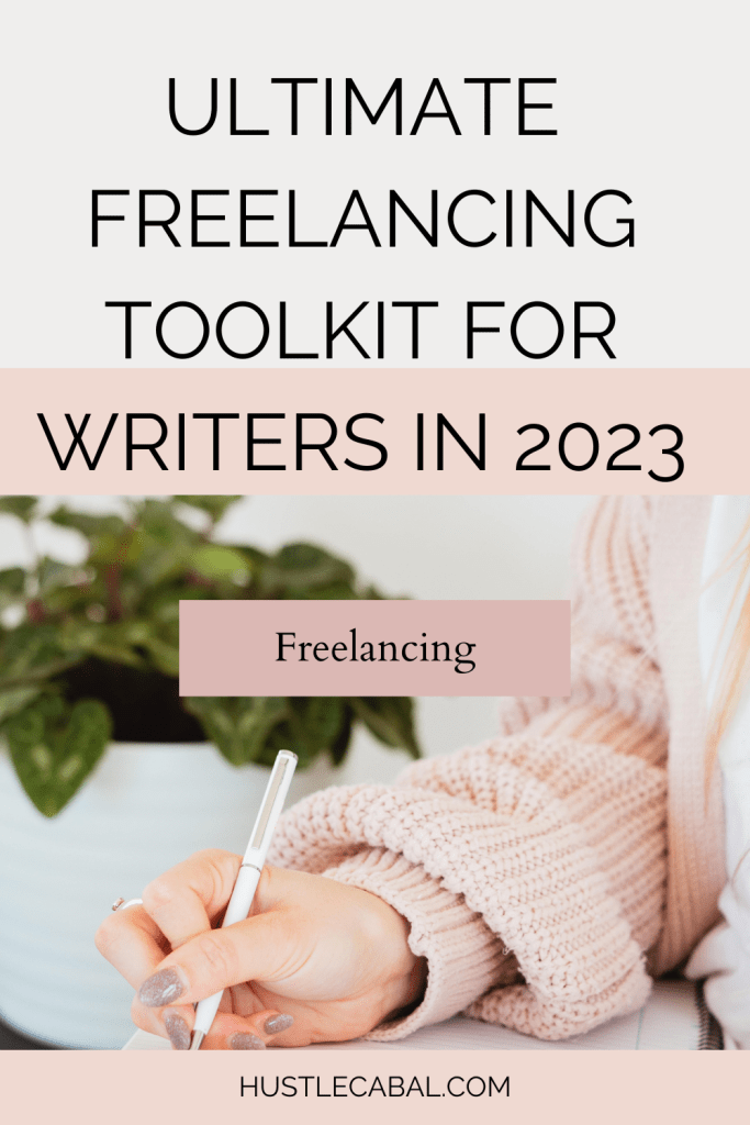Ultimate Freelancing Toolkit for Writers in 2023